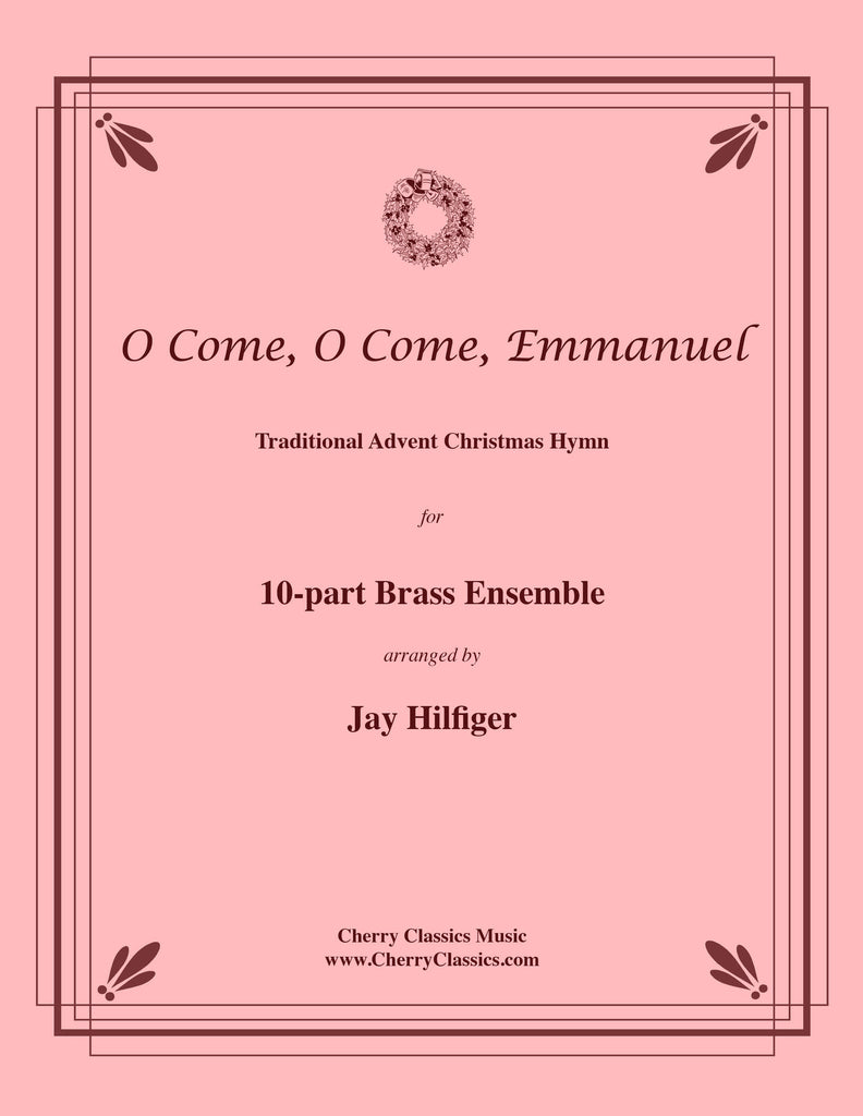 Traditional - O Come, O Come, Emmanuel for 10-part Brass Ensemble & Percussion - Cherry Classics Music