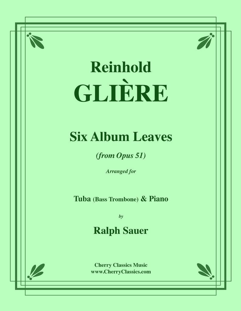 Gliere - Six Album Leaves from Op. 51 for Tuba or Bass Trombone and Piano - Cherry Classics Music