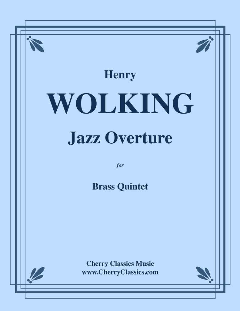 Wolking - Jazz Overture for Brass Quintet - Cherry Classics Music