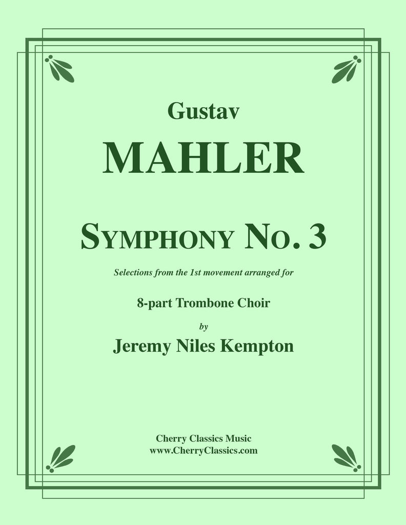 Mahler - Symphony No. 3 selections from 1st movement for 8-part Trombone Choir - Cherry Classics Music