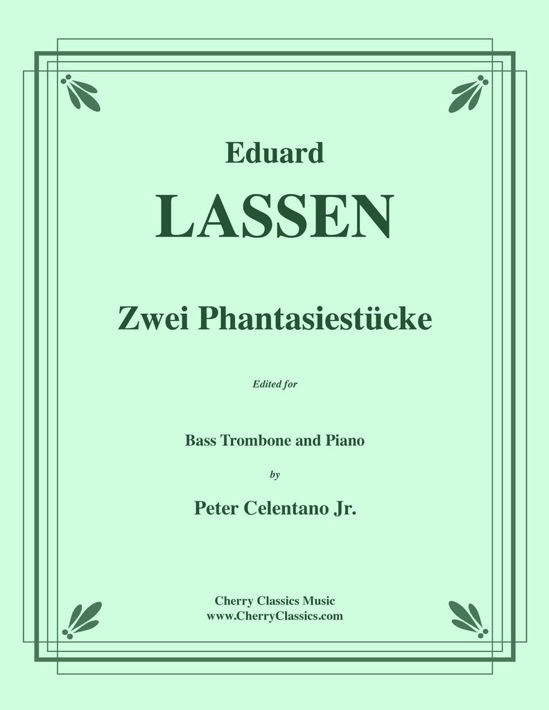 Lassen - Zwei Phantasiestücke for Bass Trombone and Piano - Cherry Classics Music