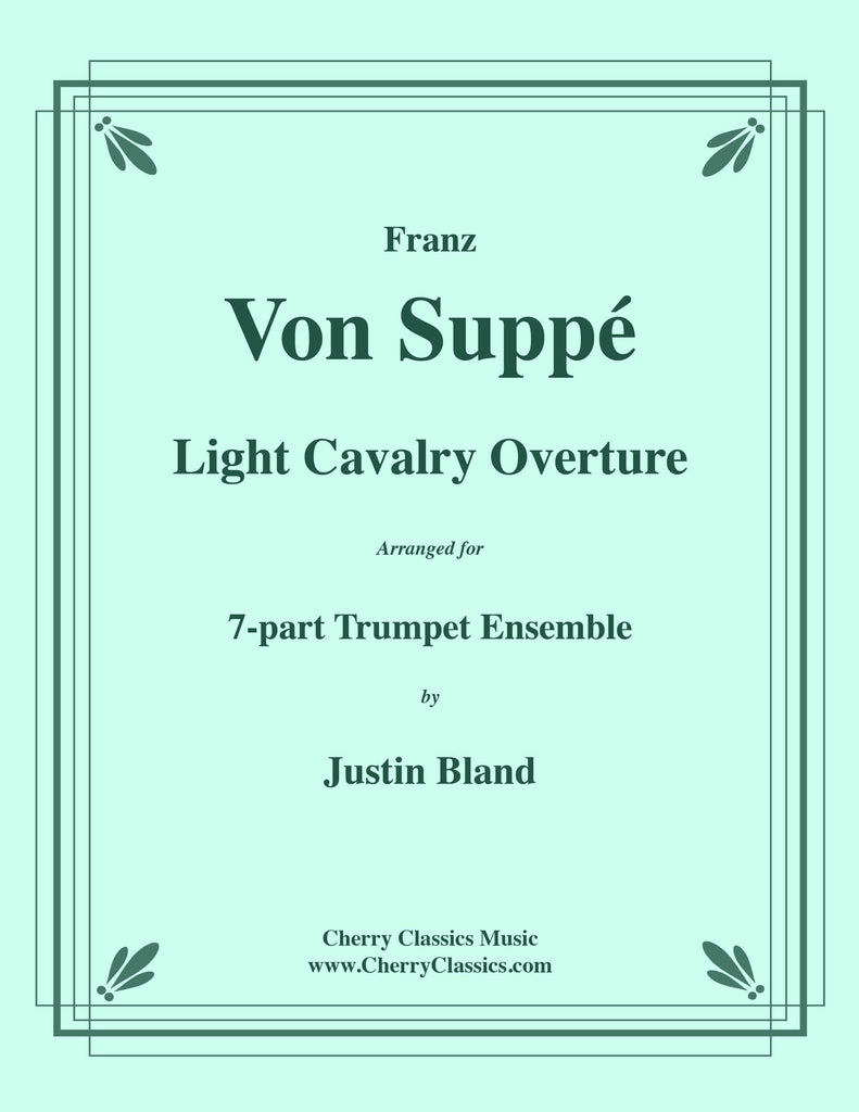 Suppe - Light Cavalry Overture for 7-part Trumpet Ensemble - Cherry Classics Music