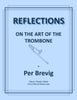 Brevig - REFLECTIONS ON THE ART OF THE TROMBONE - Cherry Classics Music