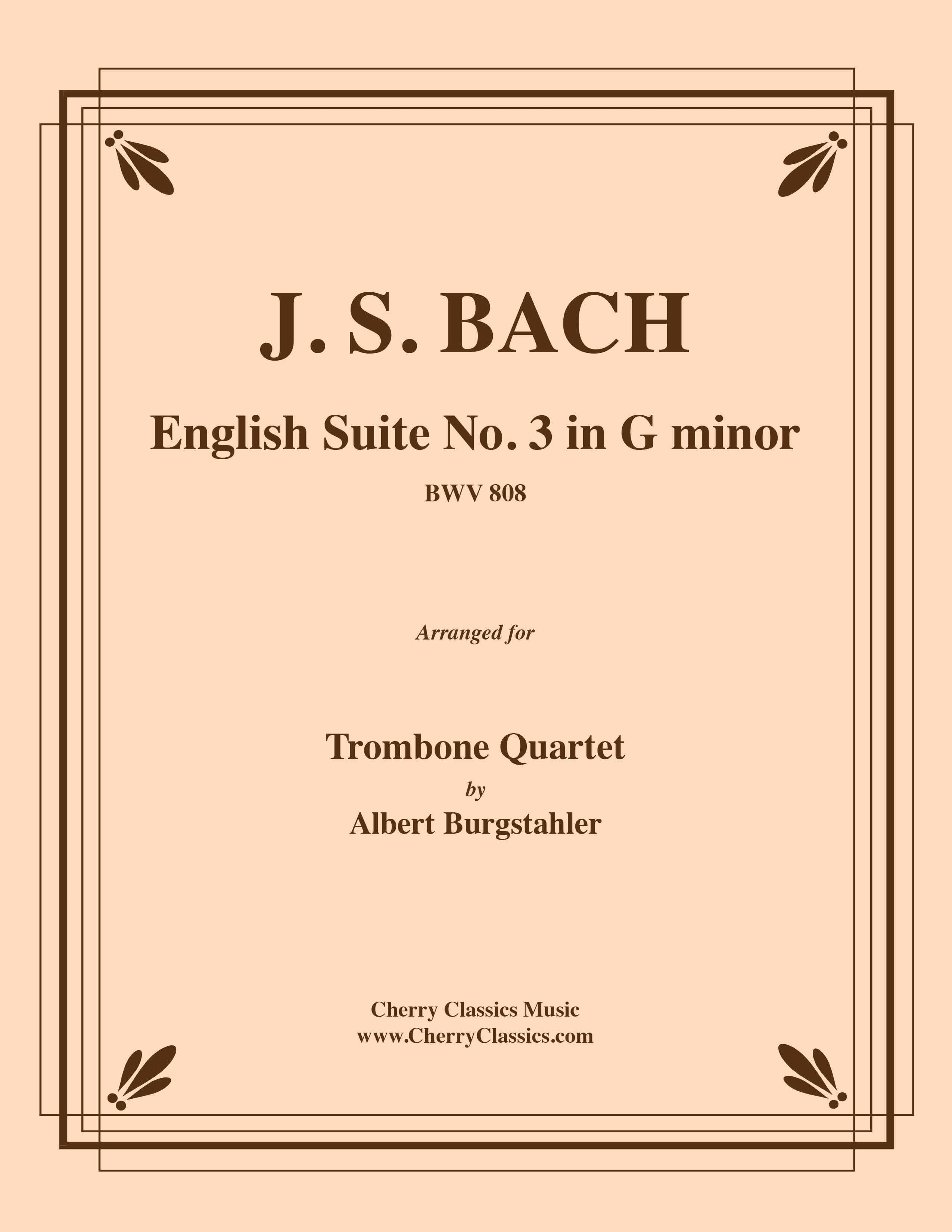 Bach English Suite No. 3 in G minor BWV 808 for Trombone Quartet ...