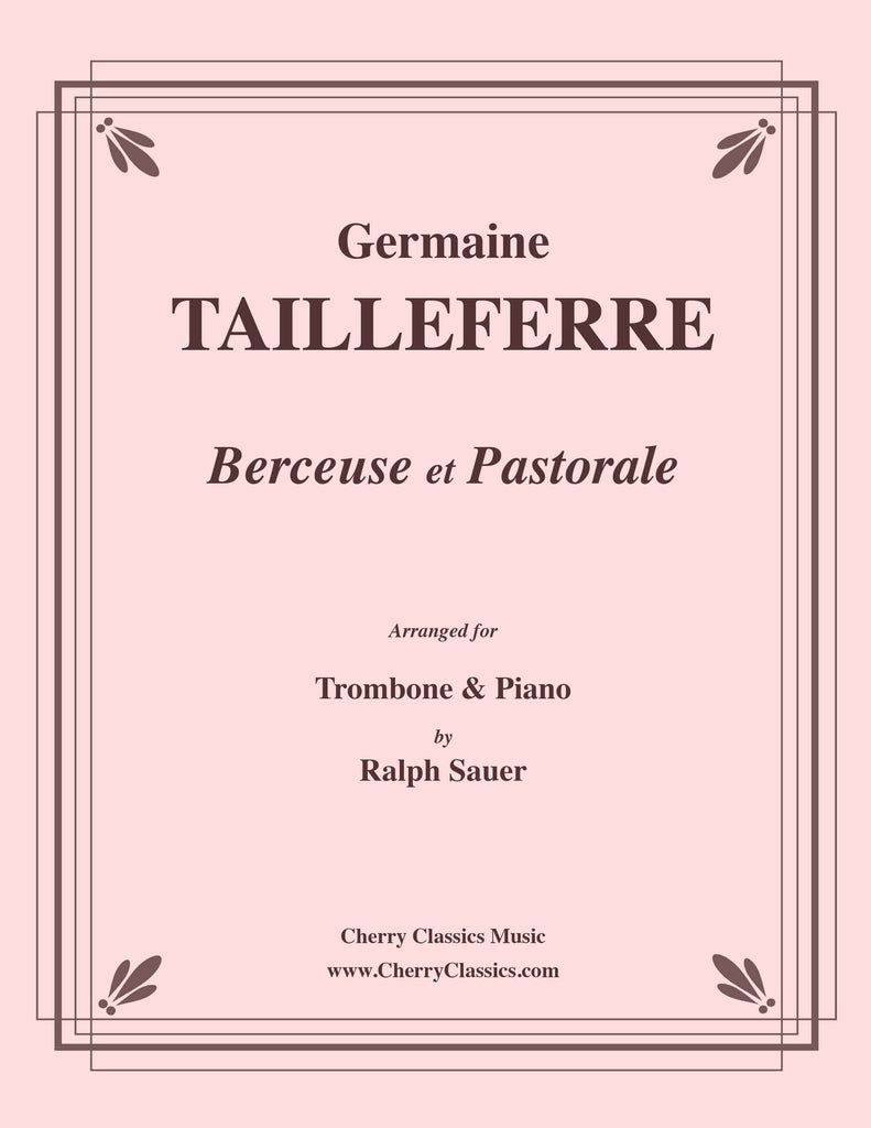 Tailleferre - Berceuse et Pastorale for Trombone and Piano - Cherry Classics Music