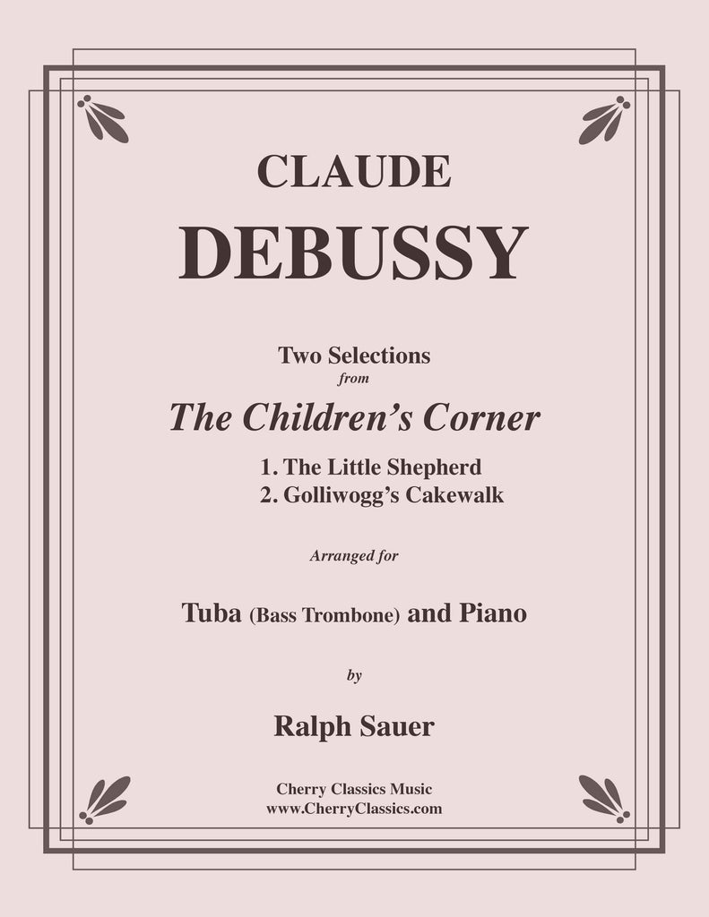 Debussy - Two Selections from the Children's Corner for Tuba or Bass Trombone and Piano - Cherry Classics Music