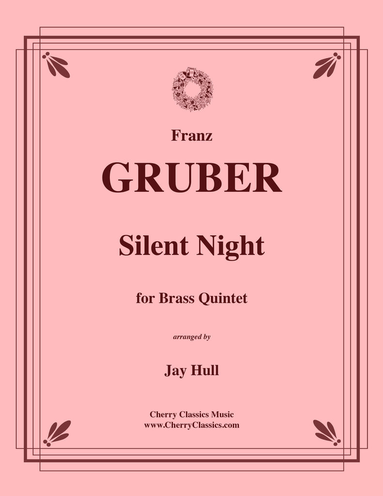 Gruber - Silent Night for Brass Quintet, arr. by Jay Hull - Cherry Classics Music