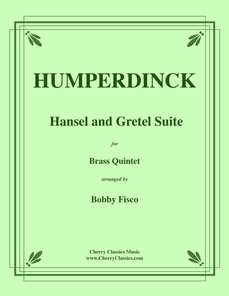 Humperdinck - Hansel and Gretel Suite for Brass Quintet - Cherry Classics Music