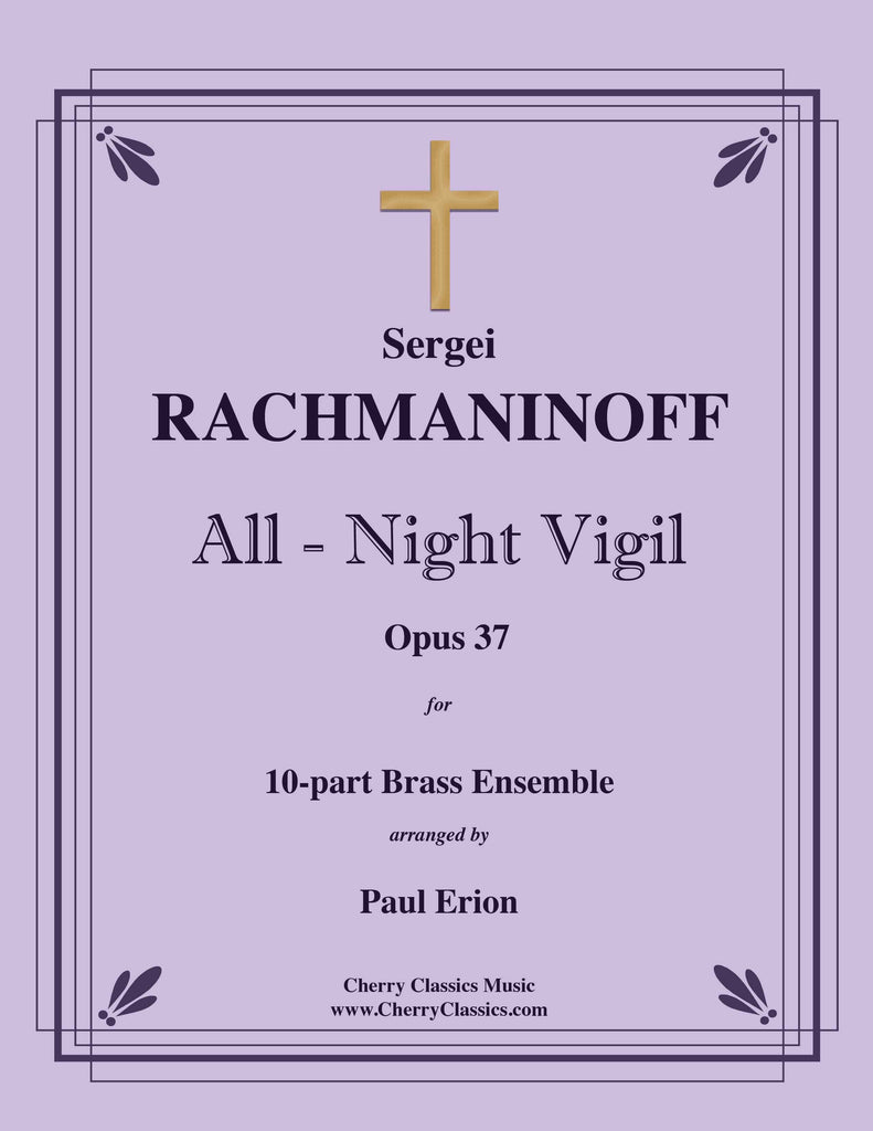 Rachmaninoff - All-Night Vigil (Vespers) for 10-part Brass Ensemble - Cherry Classics Music