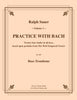 Sauer - Practice With Bach for the Bass Trombone, Volume I - Cherry Classics Music
