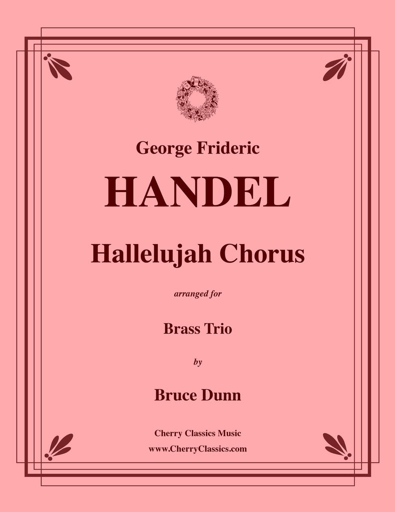 Handel - Hallelujah Chorus from "The Messiah" for Brass Trio - Cherry Classics Music