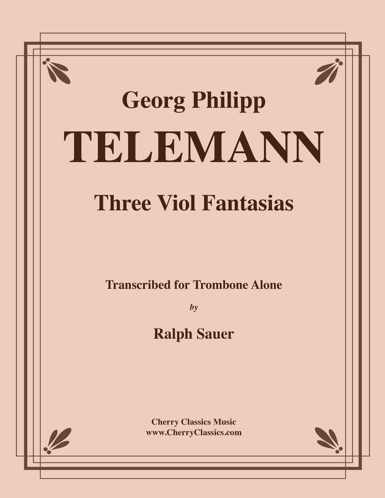 Telemann - Three Viol Fantasias for Trombone Alone - Cherry Classics Music