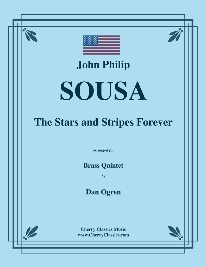 Sousa - The Stars and Stripes Forever for Brass Quintet - Cherry Classics Music