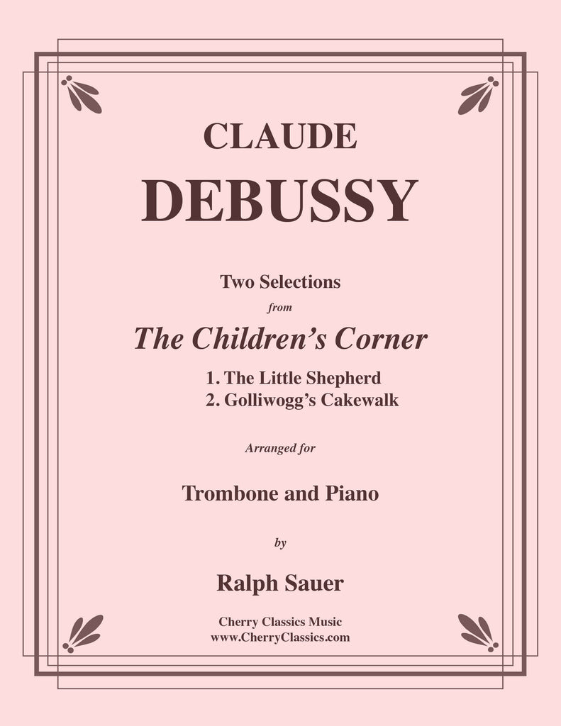 Debussy - Two Selections from the Children's Corner for Trombone and Piano - Cherry Classics Music