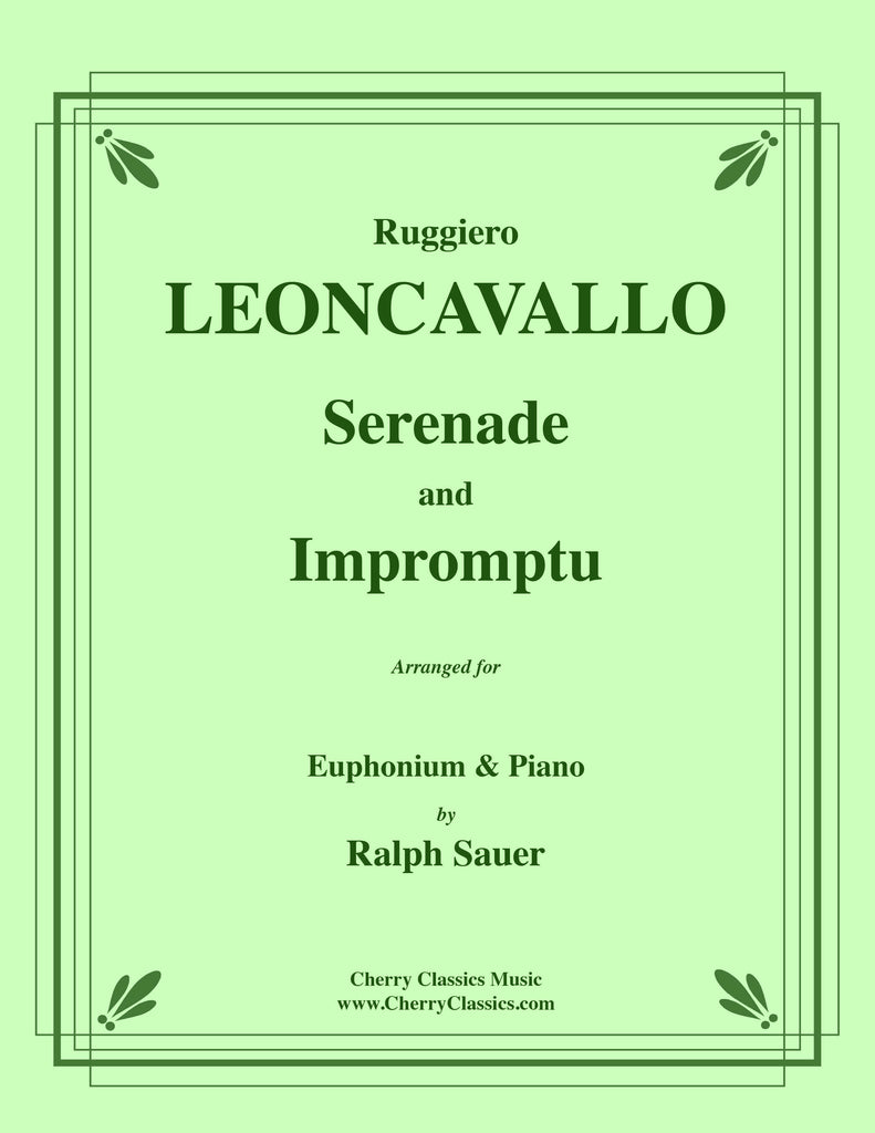 Leoncavallo - Serenade and Impromptu for Euphonium and Piano - Cherry Classics Music