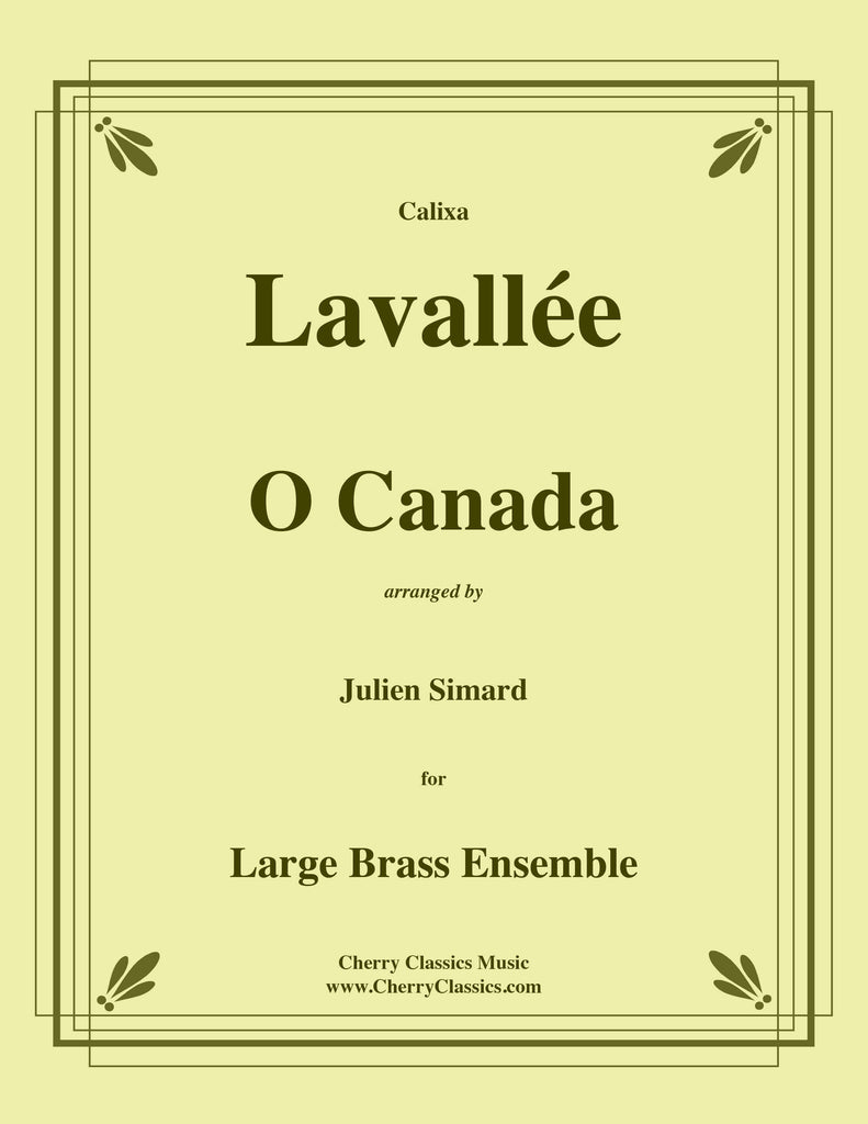 Lavallee - O Canada for Large Brass Ensemble - Cherry Classics Music
