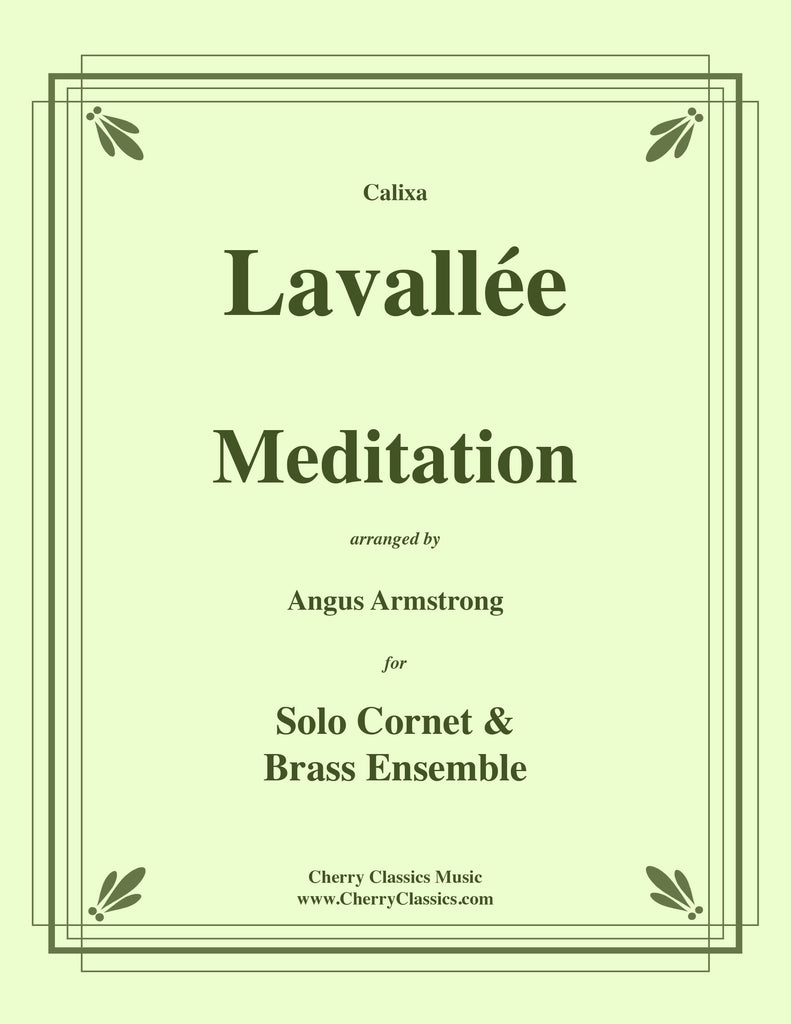 Lavallée - Meditation for solo Cornet and Brass Ensemble - Cherry Classics Music