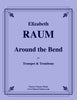 Raum - Around the Bend for Trumpet and Trombone - Cherry Classics Music
