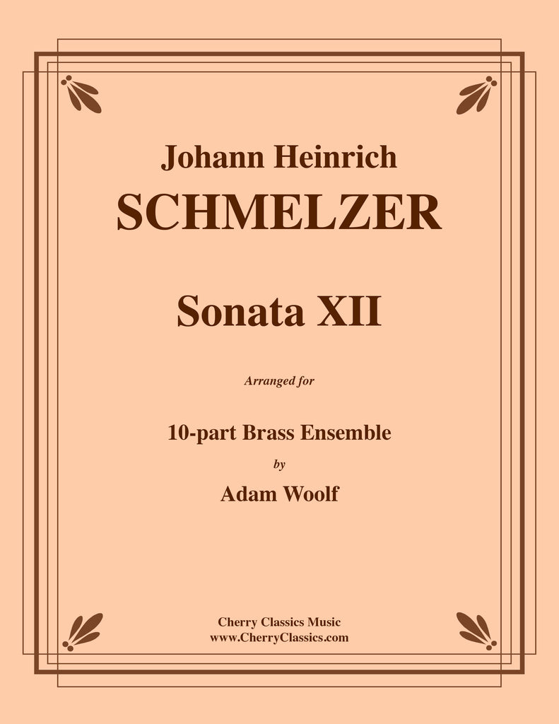 Schmelzer - Sonata XII for 10-part Brass Ensemble - Cherry Classics Music