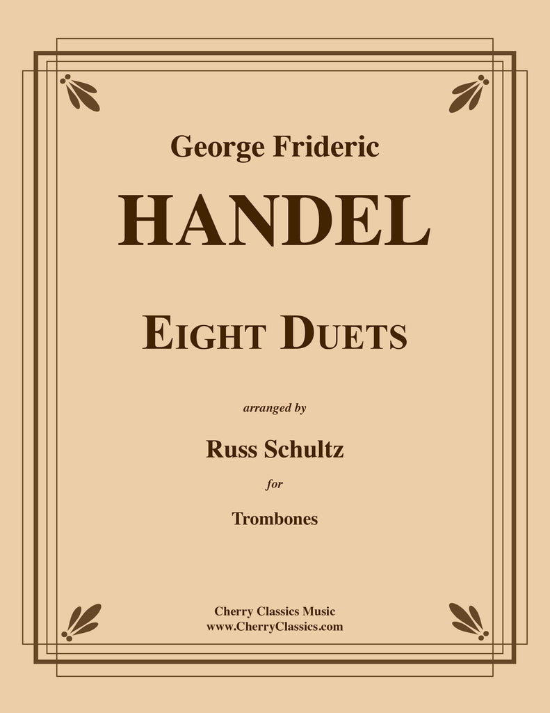Handel - Eight Duets for Trombones - Cherry Classics Music
