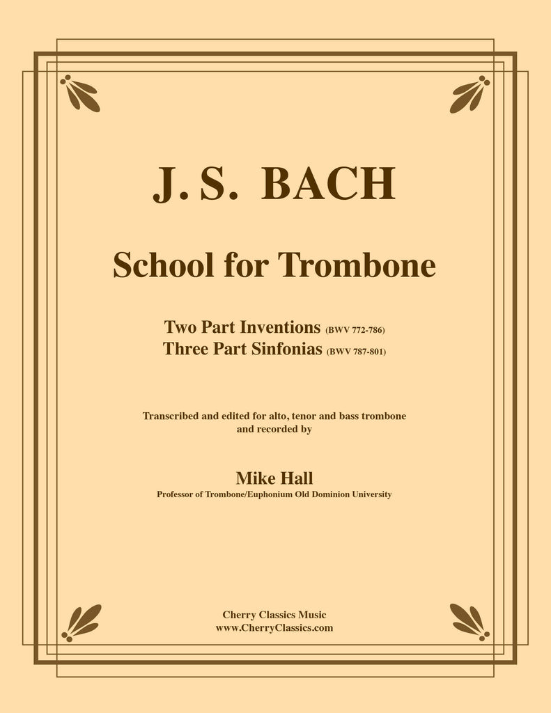 Bach - School for Trombone - Inventions and Sinfonias BWV 772-801 - Cherry Classics Music