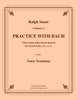 Sauer - Practice With Bach for the Tenor Trombone, Volume III - Cherry Classics Music
