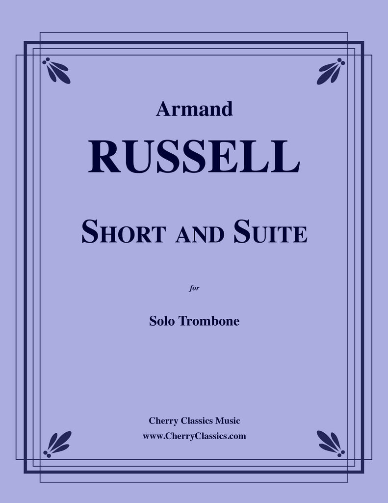 Russell - Short and Suite for Solo Trombone - Cherry Classics Music
