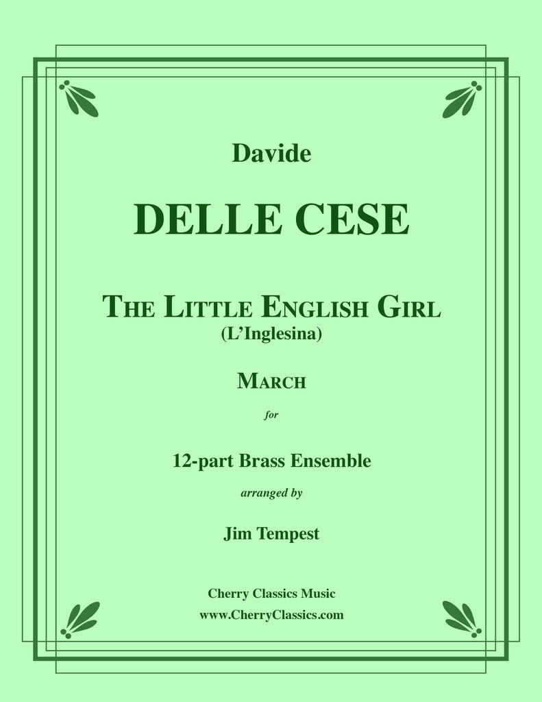 DelleCese - The Little English Girl (L' Inglesina) March for 12-part Brass Ensemble - Cherry Classics Music