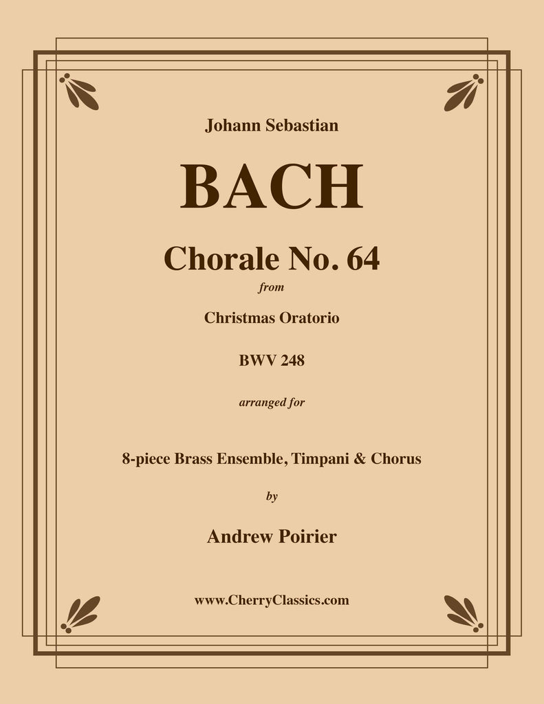 Bach - Choral No. 64 from the Christmas Oratorio for 8-part Brass Ensemble & Chorus - Cherry Classics Music
