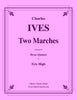 Ives - Two Marches for Brass Quintet - Cherry Classics Music