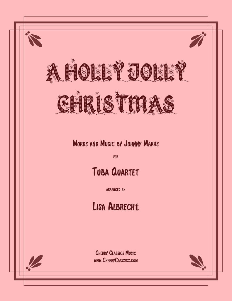 Marks - A Holly Jolly Christmas for Tuba Quartet - Cherry Classics Music