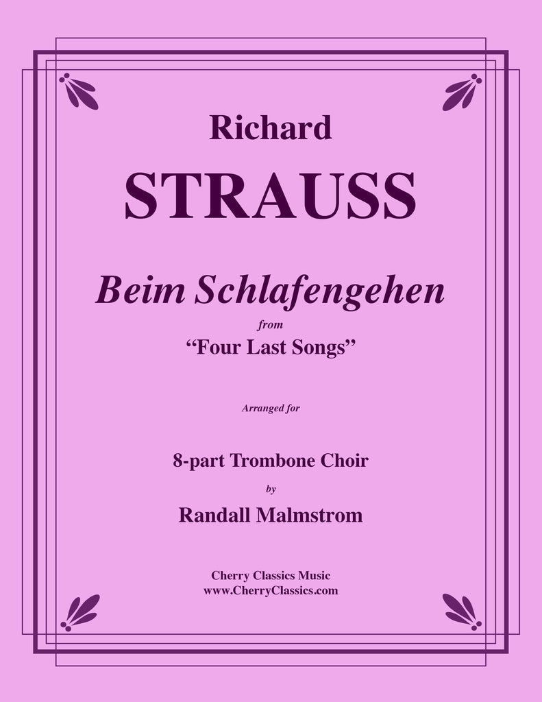 Strauss - Beim Schlafengehen from "Four Last Songs" for 8-part Trombone Choir - Cherry Classics Music