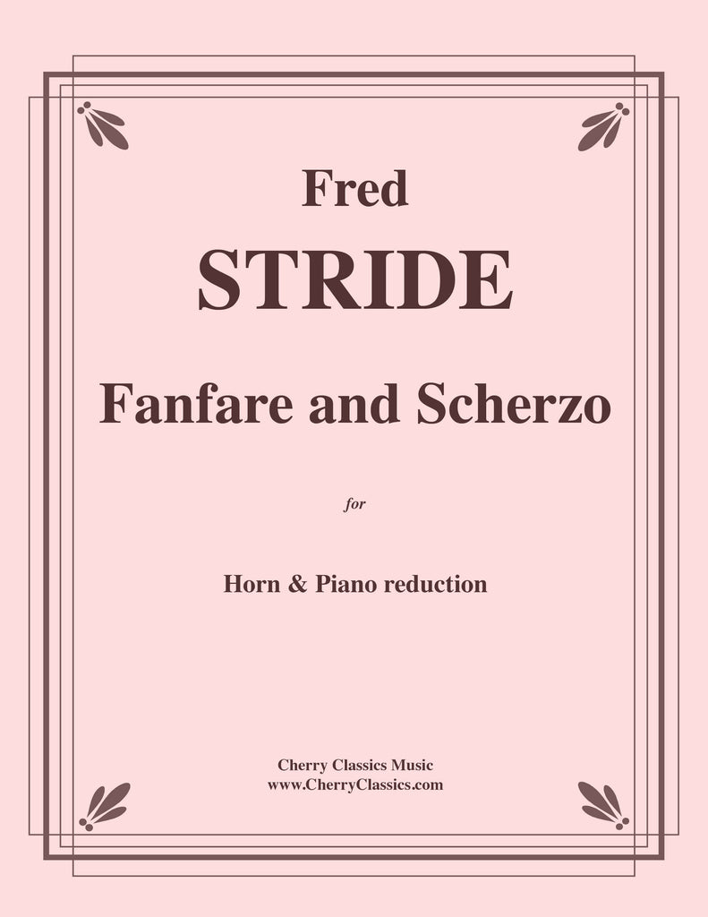 Stride - Fanfare and Scherzo for Horn solo and Piano reduction - Cherry Classics Music
