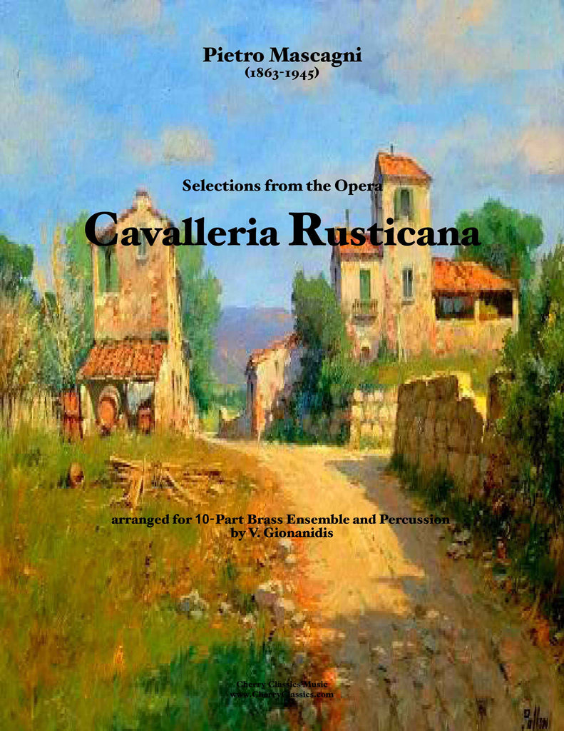 Mascagni - Cavalleria Rusticana selections for 10-part Brass Ensemble and Percussion - Cherry Classics Music