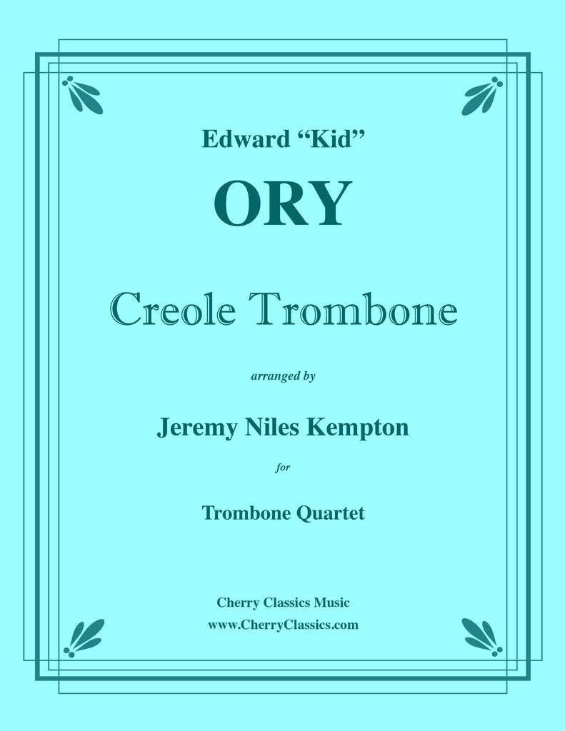 Ory - Creole Trombone for Trombone Quartet - Cherry Classics Music