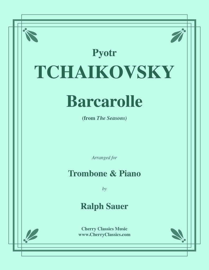 Tchaikovsky - Barcarolle from the Seasons for Trombone and Piano - Cherry Classics Music