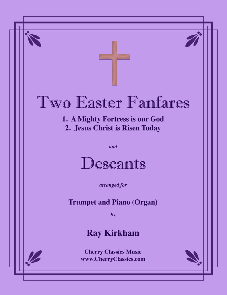 Traditional - Two Easter Fanfares and Descants for Trumpet and Piano or Organ - Cherry Classics Music