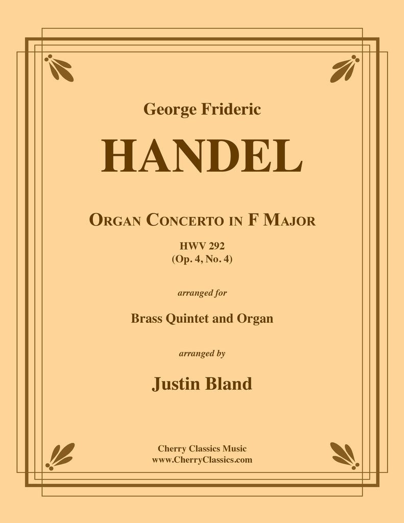 Handel - Organ Concerto in F Major, Op. 4 No. 4 for Brass Quintet and Organ - Cherry Classics Music