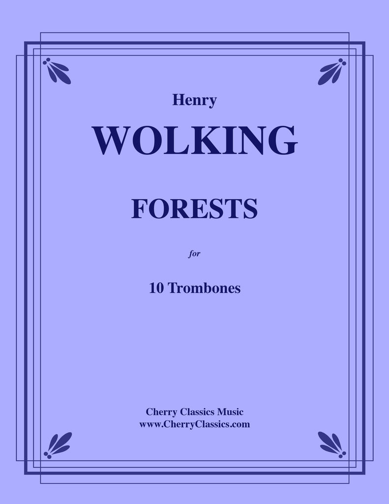 Wolking - FORESTS for 10 Trombones - Cherry Classics Music