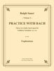 Sauer - Practice With Bach for the Euphonium, Volume IV - Cherry Classics Music