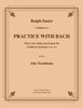 Sauer - Practice With Bach for the Alto Trombone, Volume IV - Cherry Classics Music