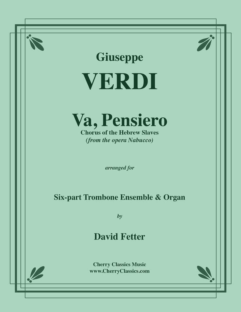 Verdi - Va, Pensiero for 6-part Trombone Ensemble and Organ - Cherry Classics Music
