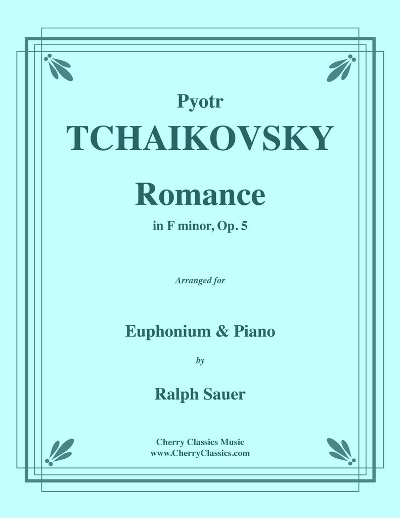 Tchaikovsky - Romance in F minor, Op. 5 for Euphonium and Piano - Cherry Classics Music