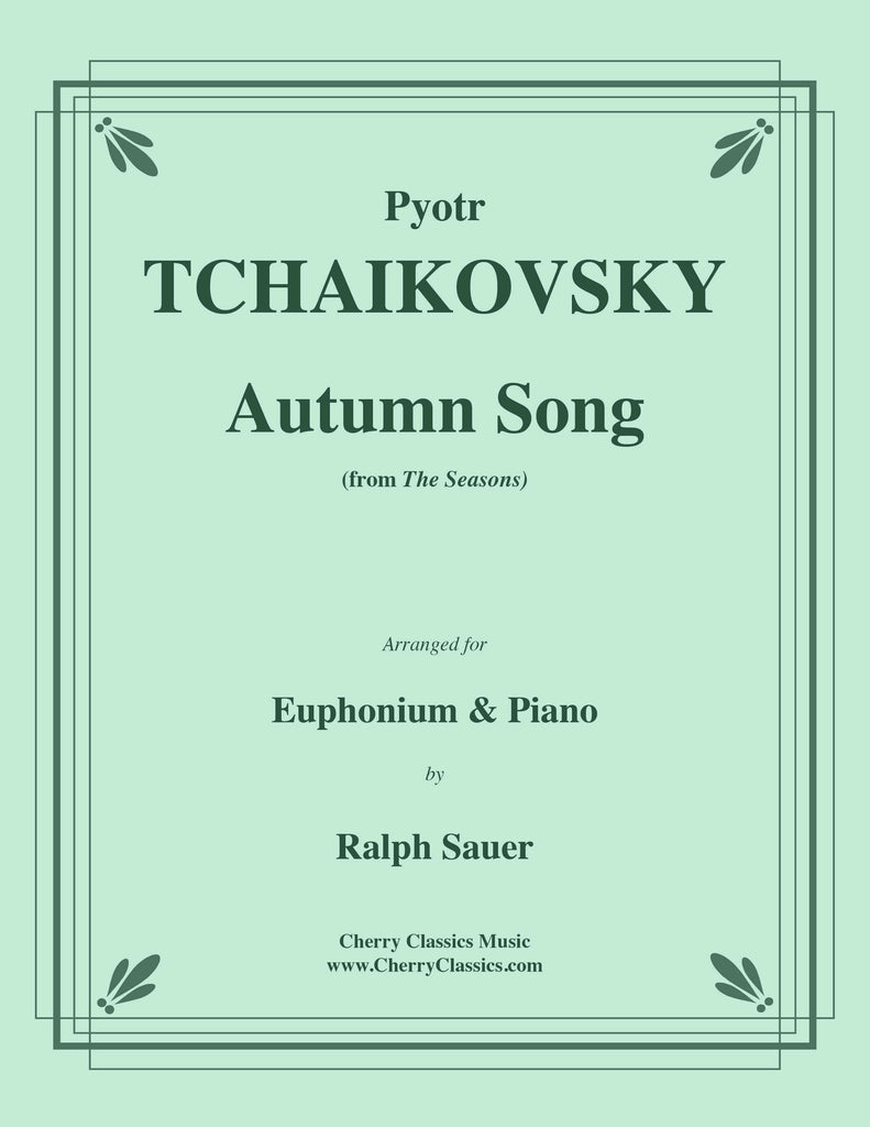 Tchaikovsky - Autumn Song from the Seasons for Euphonium and Piano - Cherry Classics Music