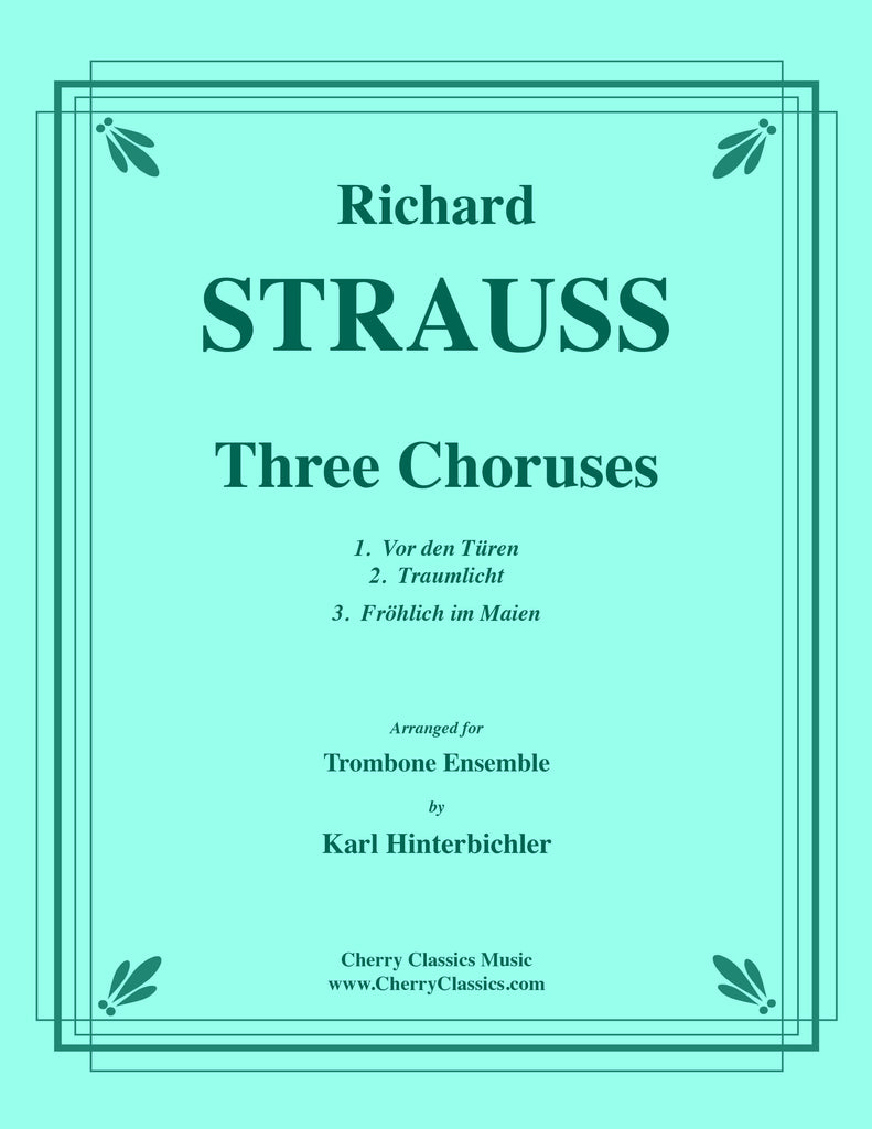 Strauss - Three Choruses for Trombone Ensemble - Cherry Classics Music