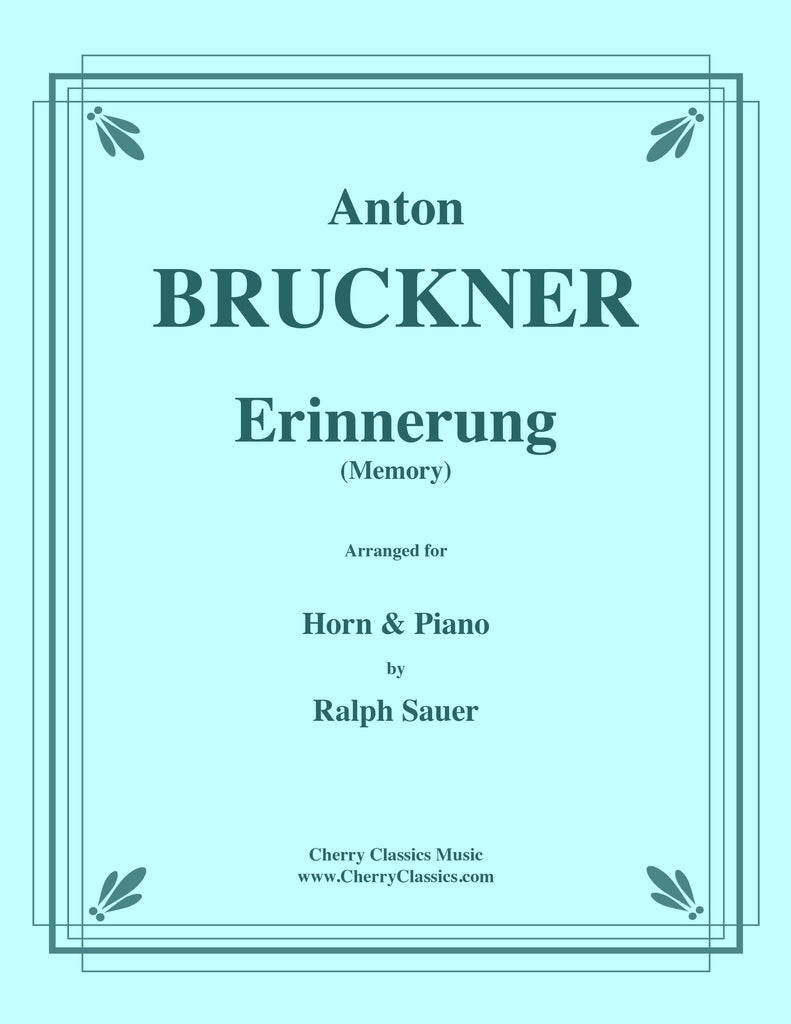 Bruckner - Erinnerung (Memory) for Horn and Piano