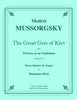 Mussorgsky - The Great Gate of Kiev from Pictures At An Exhibition for Brass Quintet & Organ