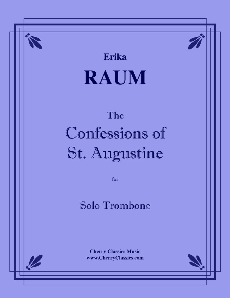 Raumerika - The Confessions of St. Augustine for Solo Trombone