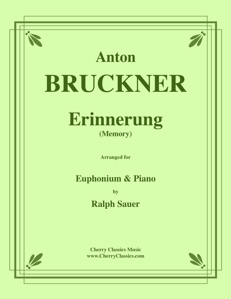 Bruckner - Erinnerung (Memory) for Euphonium and Piano