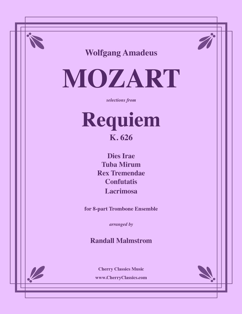 Mozart - Requiem Selections for 8-part Trombone Ensemble